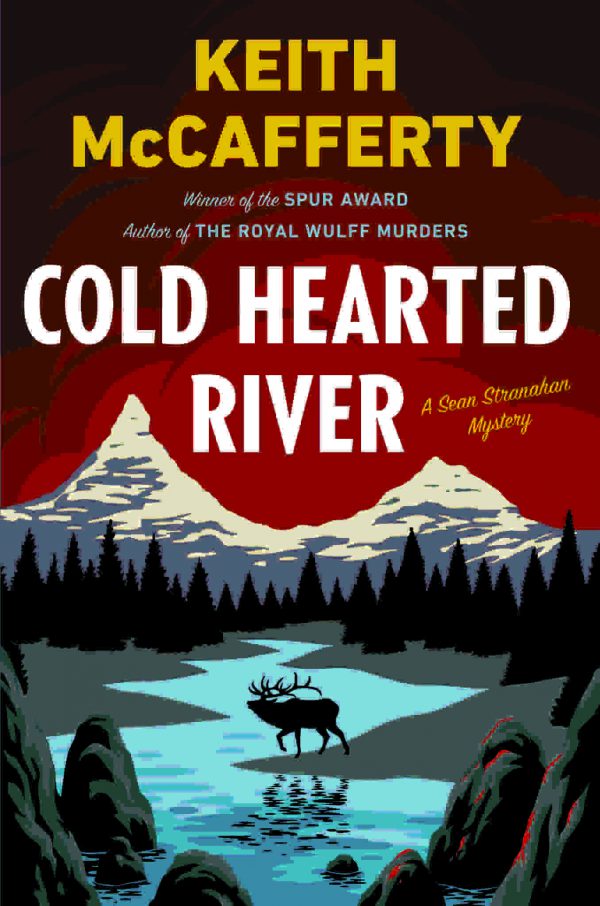 Cold Hearted River by Keith McCafferty